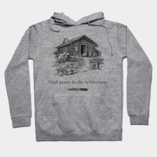 Find peace in the wilderness Hoodie